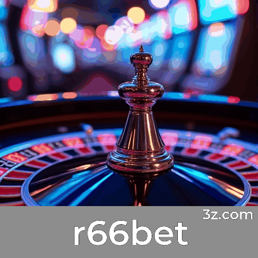 r66bet: Plataforma Segura e Otimizada para Brasileiros